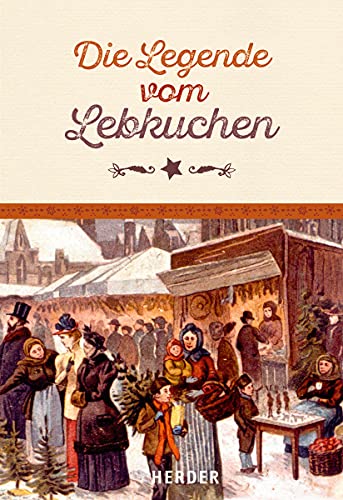Stock image for Die Legende vom Lebkuchen for sale by medimops