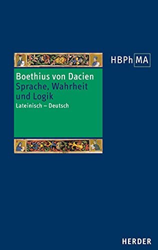 

Sprache, Wahrheit Und Logik: Lateinisch - Deutsch (Herders Bibliothek Der Philosophie Des Mittelalters 3. Serie) (German and Latin Edition)
