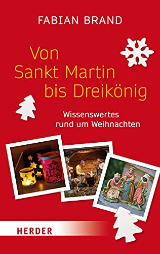 Beispielbild fr Von Sankt Martin bis Dreiknig: Wissenswertes rund um Weihnachten zum Verkauf von medimops