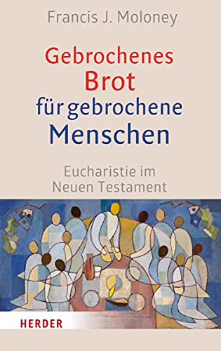 Stock image for Gebrochenes Brot Fur Gebrochene Menschen for sale by Blackwell's