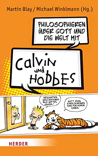 Imagen de archivo de Philosophieren Uber Gott Und Die Welt Mit Calvin Und Hobbes a la venta por Blackwell's
