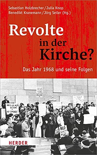9783451380655: Revolte in Der Kirche?: Das Jahr 1968 Und Seine Folgen (German Edition)