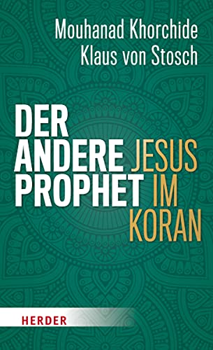 9783451381546: Der andere Prophet: Jesus im Koran