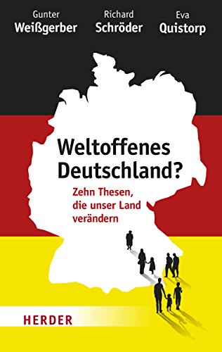 9783451381874: Weltoffenes Deutschland?: Zehn Thesen, die unser Land verndern