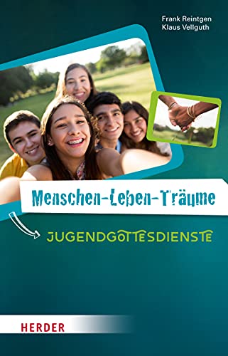 Beispielbild fr Menschen-Leben-Trume: Jugendgottesdienste zum Verkauf von medimops