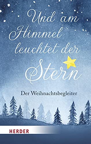 Stock image for Und am Himmel leuchtet der Stern: Der Weihnachtsbegleiter for sale by medimops