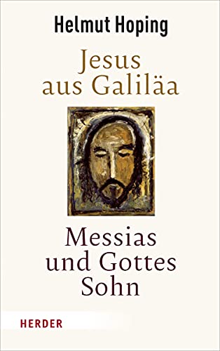 Beispielbild fr Jesus aus Galila - Messias und Gottes Sohn zum Verkauf von medimops