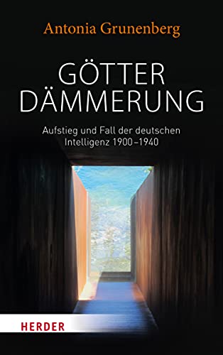 Beispielbild fr Gtterdmmerung: Aufstieg und Fall der deutschen Intelligenz 1900-1940. Walter Benjamin und seine Zeit zum Verkauf von medimops