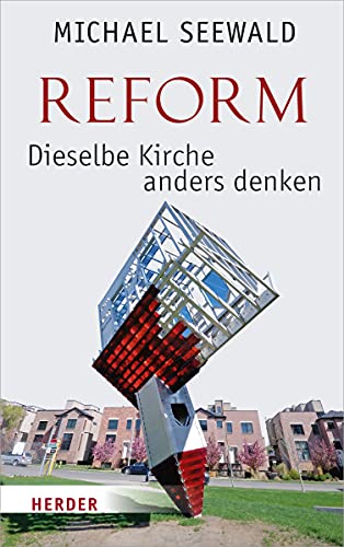 Stock image for Reform - Dieselbe Kirche Anders Denken for sale by Blackwell's