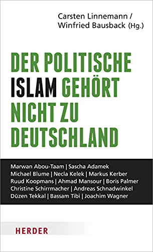 Imagen de archivo de Der politische Islam gehrt nicht zu Deutschland a la venta por Blackwell's