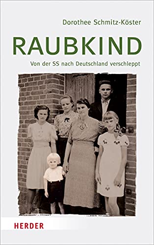 Beispielbild fr Raubkind: Von der SS nach Deutschland verschleppt zum Verkauf von medimops