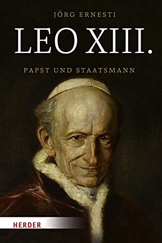 Beispielbild fr Leo XIII.: Papst und Staatsmann zum Verkauf von medimops