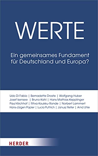 Stock image for Werte: Ein gemeinsames Fundament fr Deutschland und Europa? for sale by Trendbee UG (haftungsbeschrnkt)