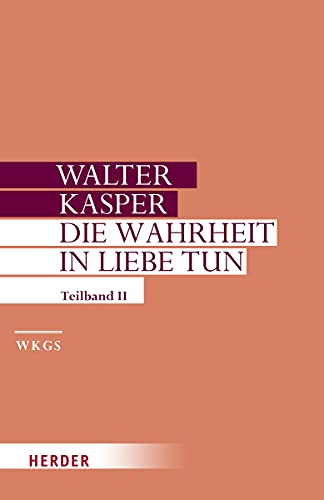 Beispielbild fr Die Wahrheit in Liebe Tun zum Verkauf von Blackwell's