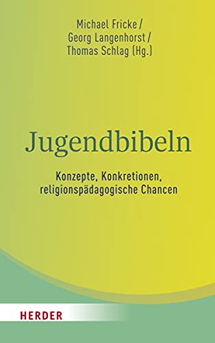 Stock image for Jugendbibeln - Konzepte, Konkretionen, Religionspadagogische Chancen for sale by Blackwell's