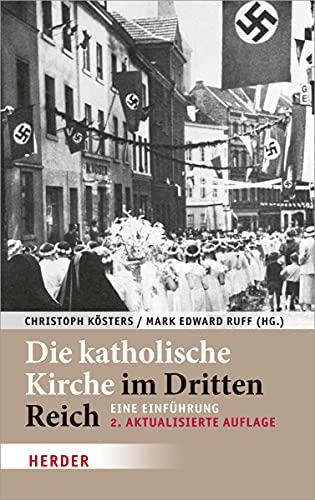 Beispielbild fr Die katholische Kirche im Dritten Reich: Eine Einfhrung zum Verkauf von medimops