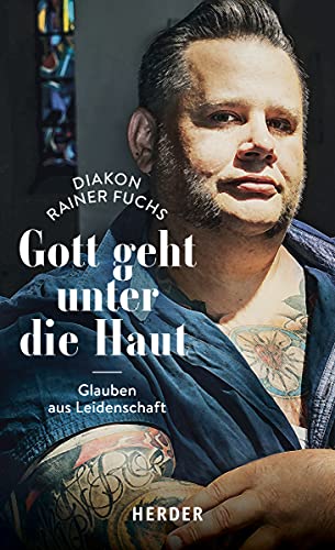 Beispielbild fr Gott geht unter die Haut: Glauben aus Leidenschaft zum Verkauf von medimops