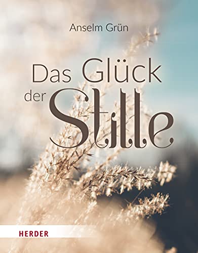 Beispielbild fr Das Gluck Der Stille zum Verkauf von Blackwell's