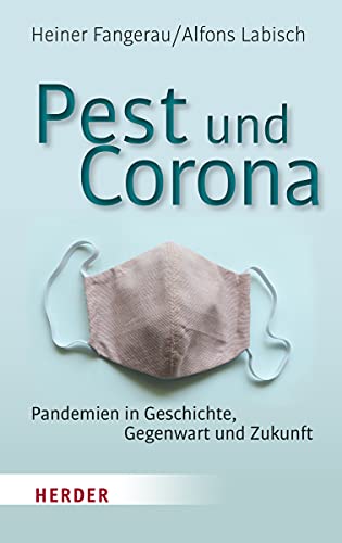 Stock image for Pest und Corona Pandemien in Geschichte, Gegenwart und Zukunft for sale by PBShop.store US