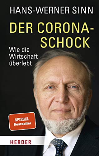 Der Corona-Schock : Wie die Wirtschaft überlebt - Hans-Werner Sinn