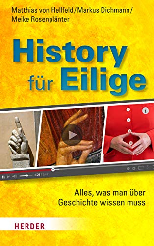 Stock image for History fr Eilige: Alles, was man ber Geschichte wissen muss for sale by medimops