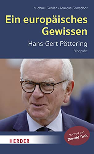 Beispielbild fr Ein europisches Gewissen: Hans-Gert Pttering - Biografie zum Verkauf von medimops