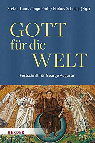 Beispielbild fr Gott Fur Die Welt. Festschrift Fur George Augustin zum Verkauf von Chiron Media