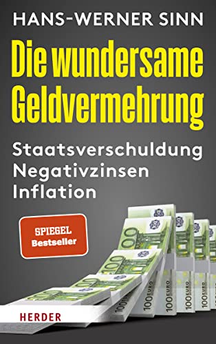 Beispielbild fr Die wundersame Geldvermehrung: Staatsverschuldung, Negativzinsen, Inflation zum Verkauf von medimops