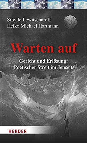 9783451392122: Warten Auf: Gericht Und Erlosung: Poetischer Streit Im Jenseits (German Edition)