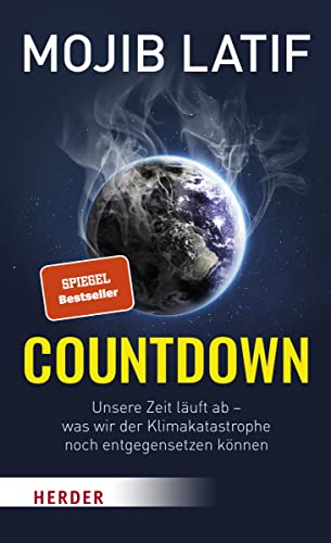 9783451392719: Countdown: Unsere Zeit luft ab - was wir der Klimakatastrophe noch entgegensetzen knnen