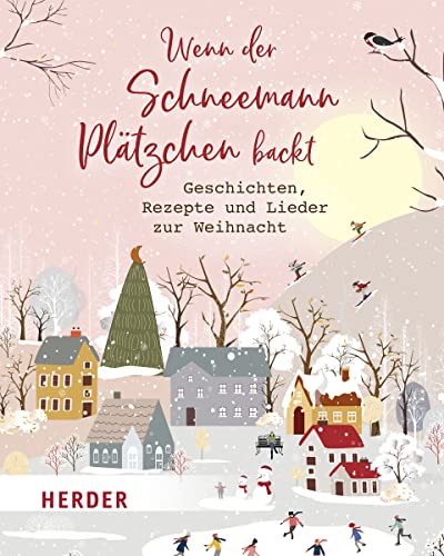 Stock image for Wenn der Schneemann Pltzchen backt: Geschichten, Rezepte und Lieder for sale by medimops