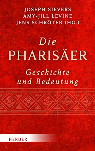Stock image for Die Pharisaer - Geschichte Und Bedeutung -Language: German for sale by GreatBookPrices