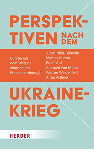 Beispielbild fr Perspektiven nach dem Ukrainekrieg: Europa auf dem Weg zu einer neuen Friedensordnung? zum Verkauf von medimops