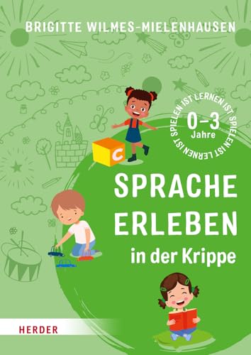 Beispielbild fr Sprache erleben in der Krippe: Spielen ist lernen zum Verkauf von medimops