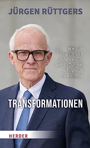 9783451396465: Transformationen: Wie sich Deutschland ndern muss, um die Zukunft erfolgreich zu meistern