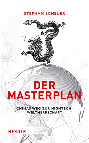 9783451399008: Der Masterplan: Chinas Weg zur Hightech-Weltherrschaft