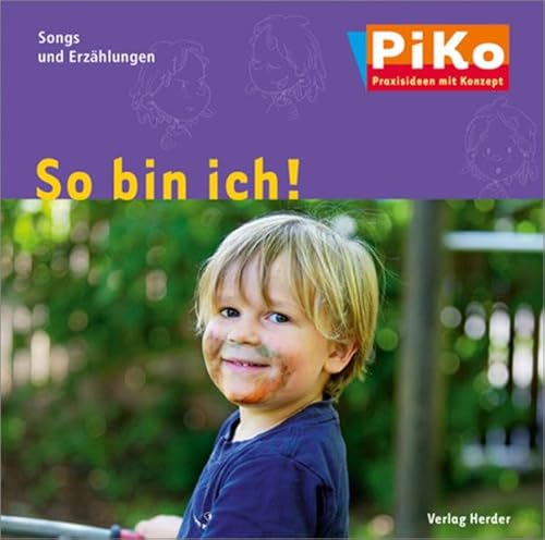 So bin ich!: Songs und Erzählungen