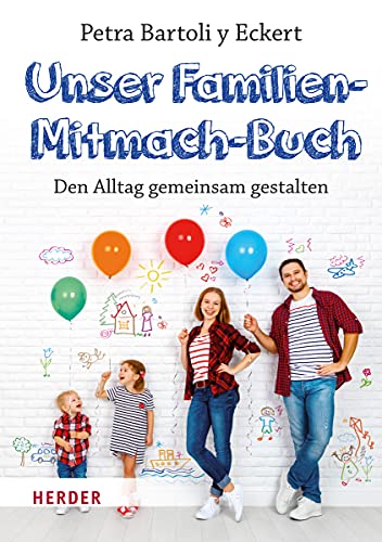 Beispielbild fr Unser Familien-Mitmach-Buch: Den Alltag gemeinsam gestalten zum Verkauf von medimops