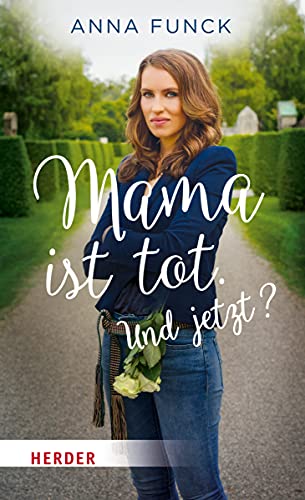 Stock image for Mama ist tot. Und jetzt? for sale by medimops