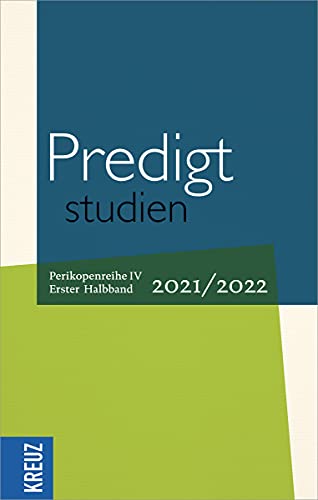 9783451601095: Predigtstudien 2021/2022 - 1. Halbband: Perikopenreihe IV (Fortsetzung Predigtstudien) (German Edition)