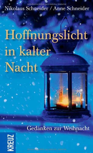 Hoffnungslicht in kalter Nacht (9783451610943) by Anne Schneider