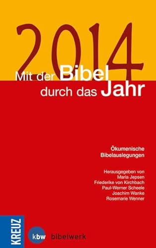 Imagen de archivo de Mit der Bibel durch das Jahr 2014: kumenische Bibelauslegungen a la venta por DER COMICWURM - Ralf Heinig