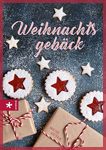 Beispielbild fr Weihnachtsgebck: Leckereien fr die schnste Jahreszeit zum Verkauf von medimops