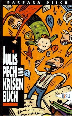 Stock image for Julis Pech- und Krisenbuch for sale by Gerald Wollermann