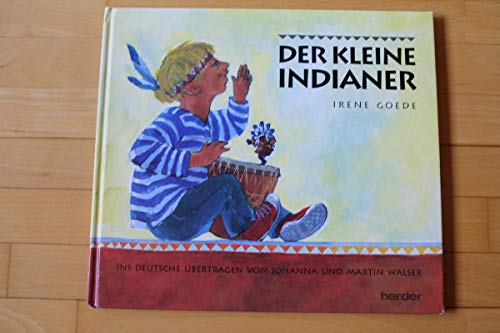 Der kleine Indianer. (9783451700804) by Goede, Irene; Wise-Brown, Margaret