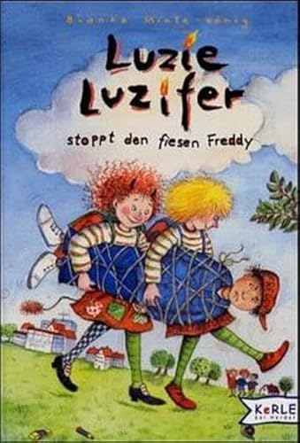 Luzie Luzifer stoppt den fiesen Freddy. ( Ab 8 J.). (9783451703294) by Minte-KÃ¶nig, Bianka; Probst, Petra