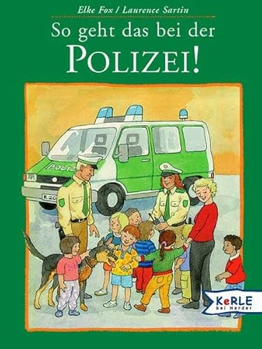 Beispielbild fr So geht das bei der Polizei! zum Verkauf von medimops