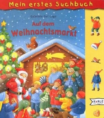 Auf dem Weihnachtsmarkt. ( Ab 3 J.). (9783451703911) by DalLago, Gabriele