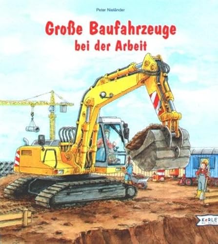 Beispielbild fr Groe Baufahrzeuge bei der Arbeit, Groformat zum Verkauf von medimops