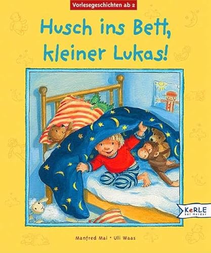 Beispielbild fr Husch ins Bett, kleiner Lukas! Vorlesegeschichten ab 2 zum Verkauf von medimops